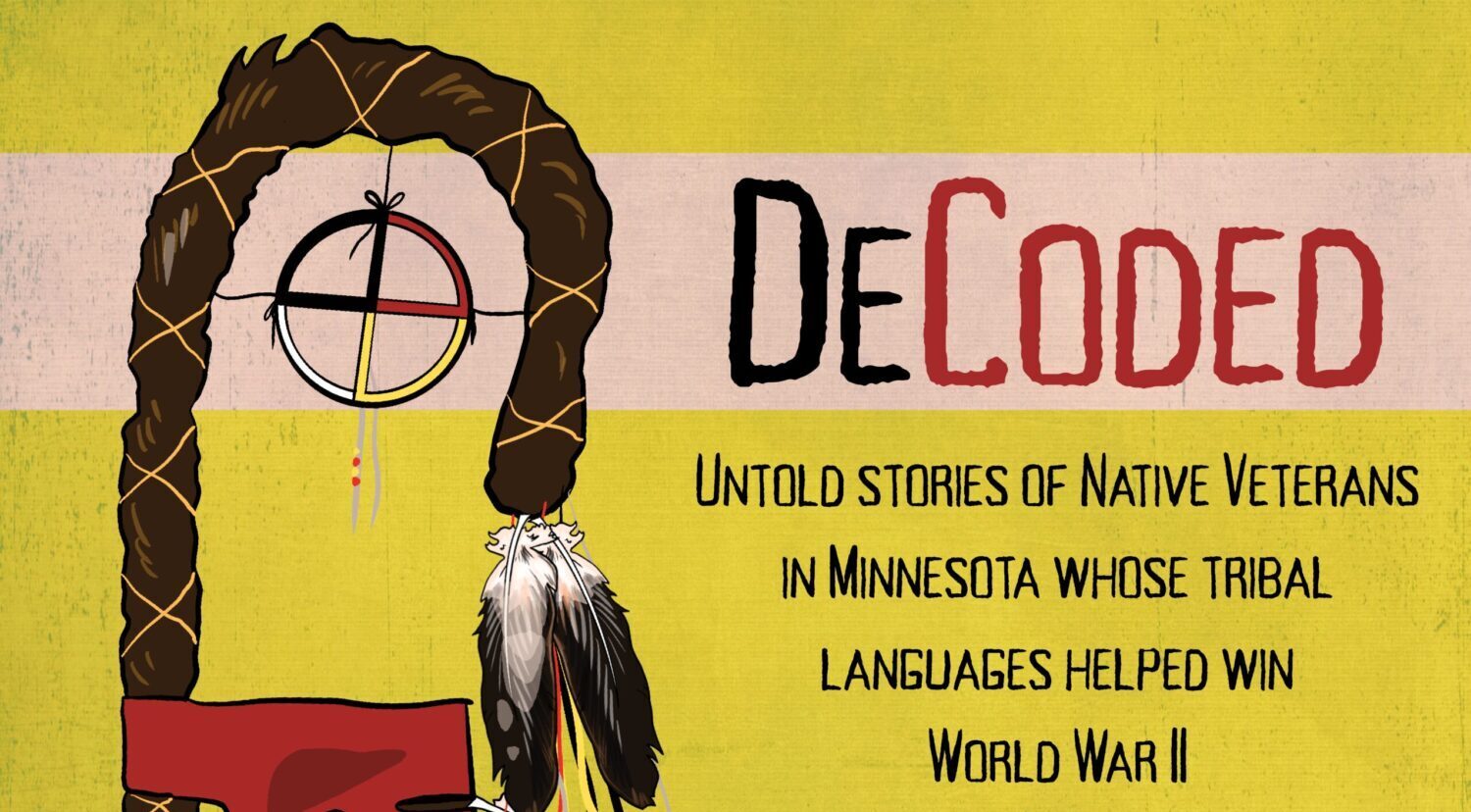 Documentary Preview DeCoded: Native Veterans in Minnesota who Helped Win World War II